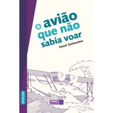 O Avião Que Não Sabia Voar