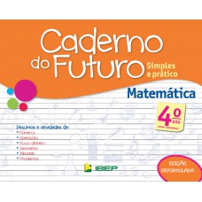 Caderno Do Futuro Matemática 4º Ano: 4º Ano