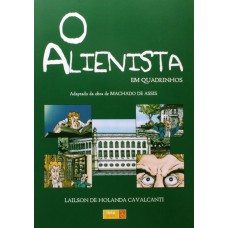 O Alienista Em Quadrinhos