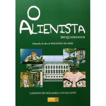 O Alienista Em Quadrinhos