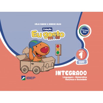 Eu Gosto M@is Integrado Volume 1: Educação Infantil