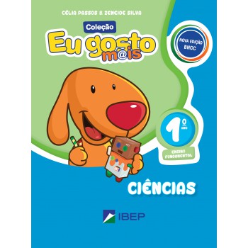 Eu Gosto Mais Ciências 1º Ano: Bncc