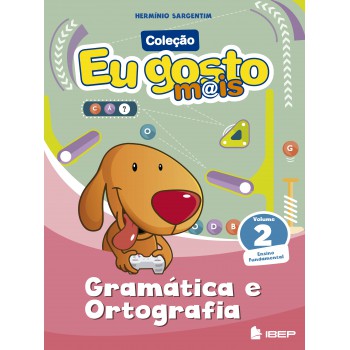 Eu Gosto M@is Gramática E Ortografia Vol 2