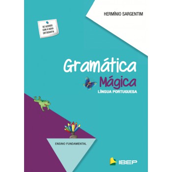 Gramática Mágica: Língua Portuguesa