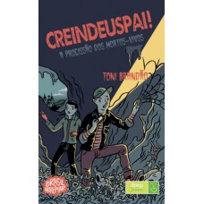 Creindeuspai!: A Procissão Dos Mortos-vivos