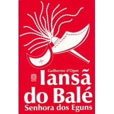 Iansã Do Balé: Senhora Dos Eguns