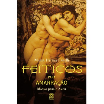 Feitiços Para Amarração: Magia Para O Amor