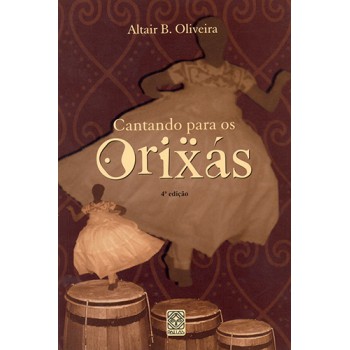 Cantando Para Os Orixas