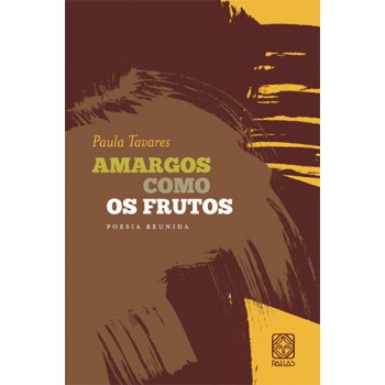 Amargos Como Os Frutos