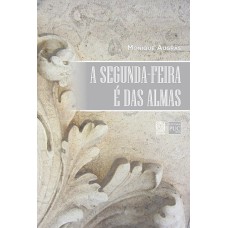 A Segunda-feira é Das Almas