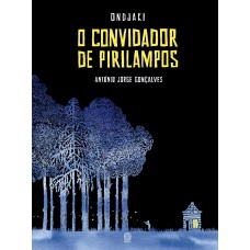 O Convidador De Pirilampos