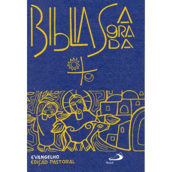 Bíblia Edição Pastoral - Evangelho