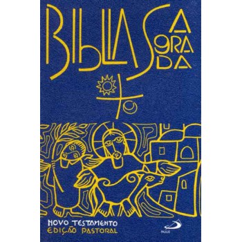 Bíblia Edição Pastoral - Novo Testamento