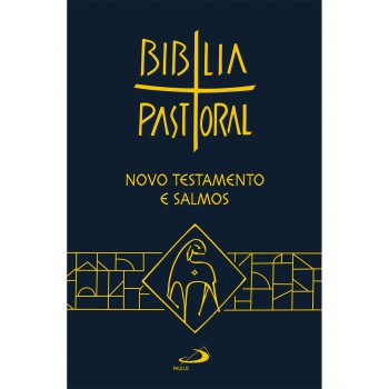 Novo Testamento E Salmos - Bíblia Pastoral
