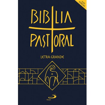 Bíblia Pastoral - Edição Especial - Letra Grande: Capa Cristal