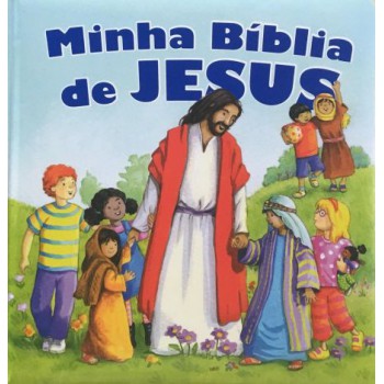 Minha Bíblia De Jesus Minha Bíblia De Jesus
