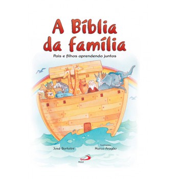 A Bíblia Da Amília: Pais E Ilhos Aprendendo Juntos