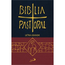 Bíblia Pastoral Letra Grande - Zíper - Vinho: Edição Especial