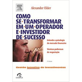 Como Se Transformar Em Um Operador E Investidor De Sucesso