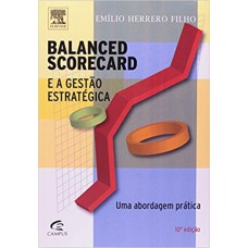 BALANCED SCORECARD E A GESTAO ESTRATEGICA