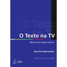 O Texto na TV - Manual de Telejornalismo