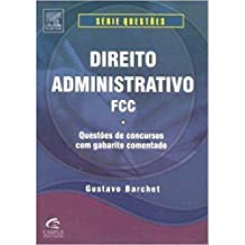 DIREITO ADMINISTRATIVO - FCC 1 ED