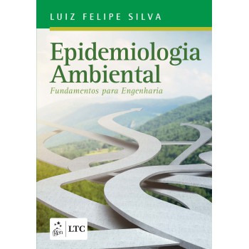 Epidemiologia Ambiental - Fundamentos para Engenharia