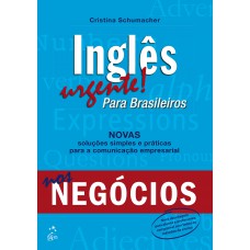 Inglês Urgente! Para Brasileiros Nos Neg-cios