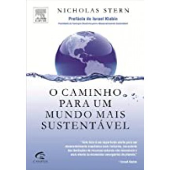 CAMINHO PARA UM MUNDO MAIS SUSTENTAVEL, O