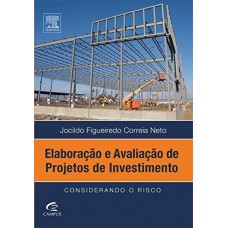 Elaboração e avaliação de projetos de investimento