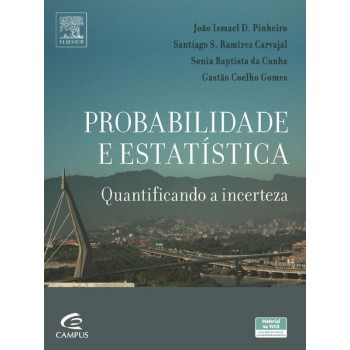 Probabilidade e estatística: Quantificando a incerteza