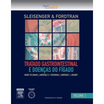 Sleisenger & Fordtran - Tratado Gastrointestinal E Doenças Do Fígado