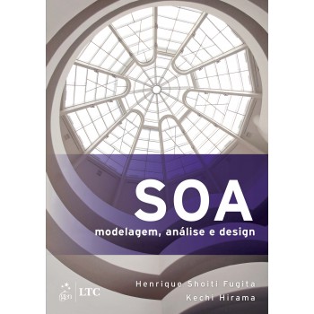 SOA - Modelagem, Análise e Design: Modelagem, Análise e Design