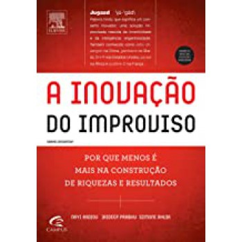 INOVAÇAO DO IMPROVISO, A - POR QUE MENOS