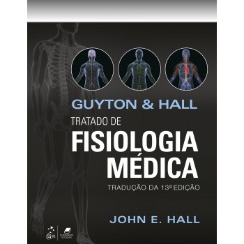 Guyton & Hall Tratado De Fisiologia Médica