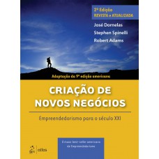 Criação de Novos Negócios - Empreendedorismo para o Século XXI