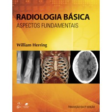 Radiologia Básica - Aspectos Fundamentais: Aspectos Fundamentais