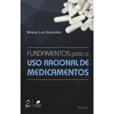 Fundamentos Para O Uso Racional De Medicamentos