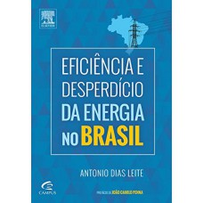 Eficiência e desperdício da energia no Brasil