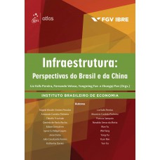 Infraestrutura: Perspectivas do Brasil e da China