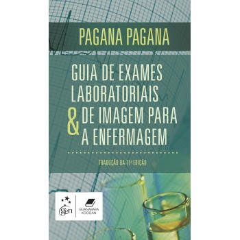 Guia De Exames Laboratoriais E De Imagem Para A Enfermagem