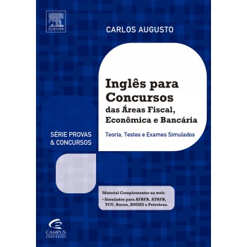 Inglês Para Concursos Das Áreas Fiscal, Econômica E Bancária