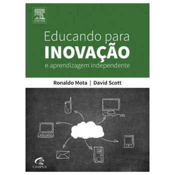 Educando para inovação e aprendizagem independente