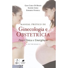 Manual Prático De Ginecologia E Obstetrícia Para Clínica E Emergência: On The Road