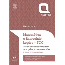 Matemática E Raciocínio Lógico - Fcc - 3ª Edição