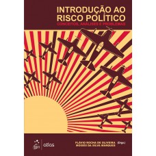 Introdução ao Risco Político - Conceitos, Análises e Problemas