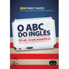 O Abc Do Inglês: Nível Intermediário