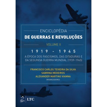 Enciclopédia de Guerras e Revoluções - 1919 - 1945 - Vol. II