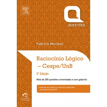 Raciocínio Lógico - Questões Cespe/Unb - 2ª Edição