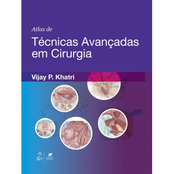 Atlas De Técnicas Avançadas Em Cirurgia